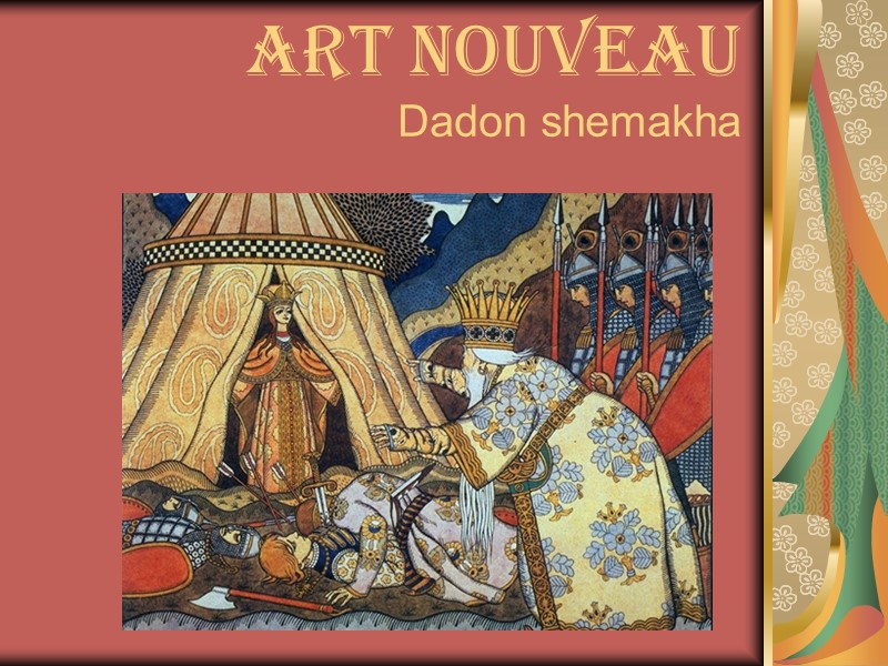 Art Nouveau Dadon shemakha